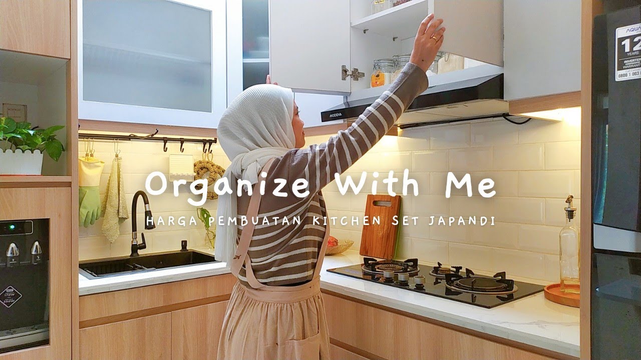 Organize with me | Rincian biaya membuat kitchen set minimalis