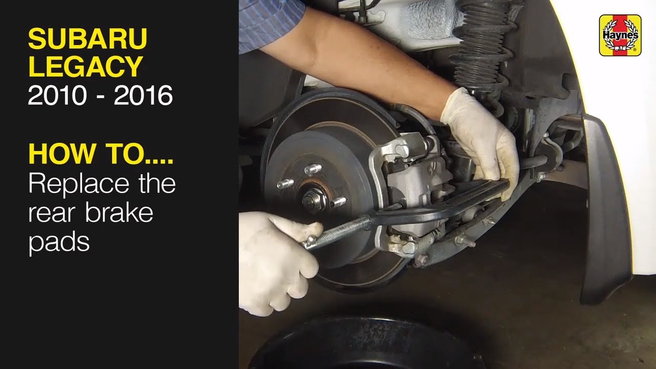 How to Replace the rear brake pads on the Subaru Legacy 2010 to 2016