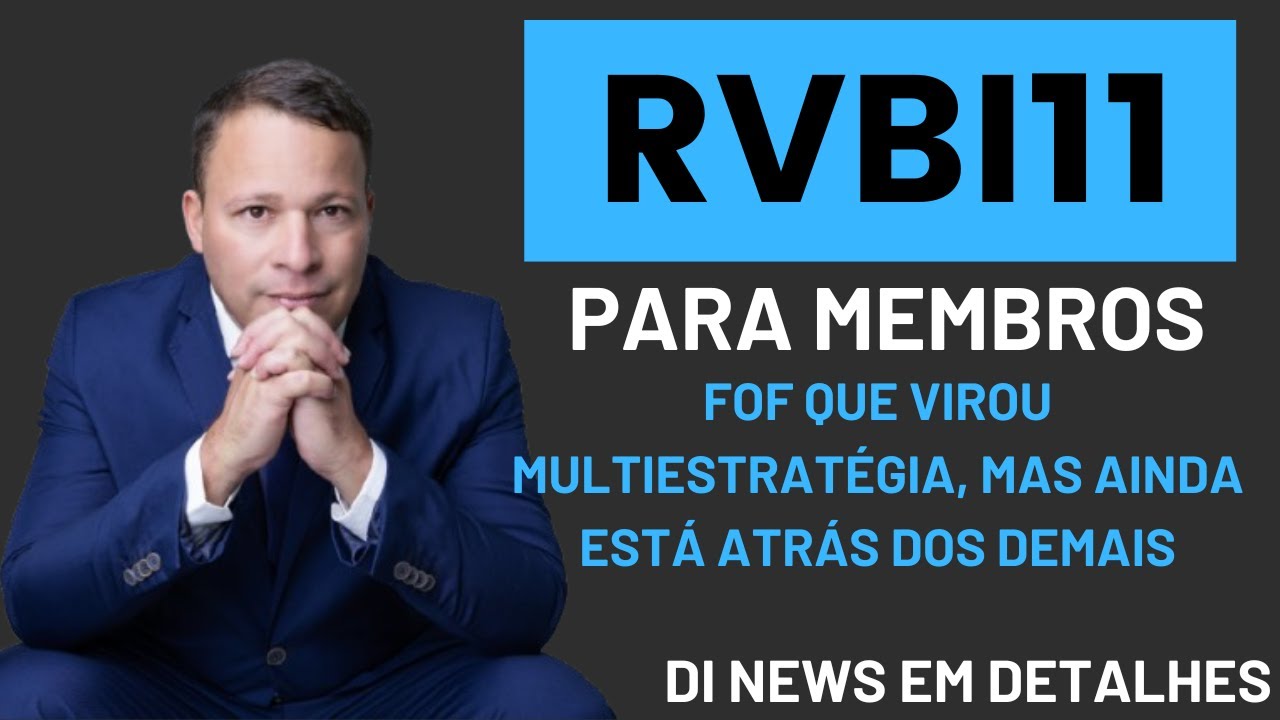 RVBI11, FOF que virou multiestrat&eacute;gia, mas ainda est&aacute; atr&aacute;s dos demais