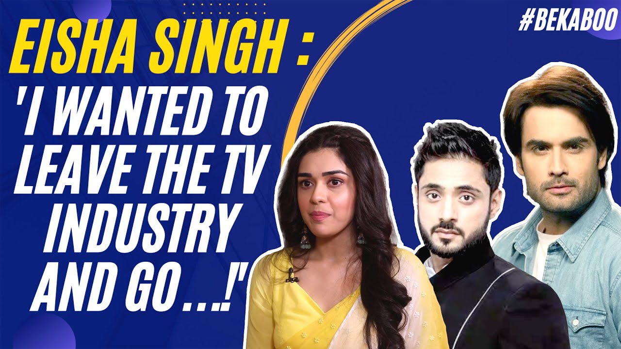 Eisha Singh : ‘Vivian Dsena & Adnan Khan are my family!’