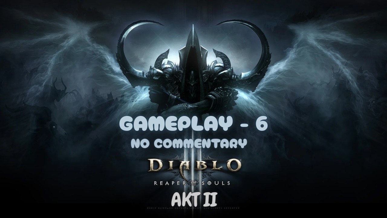 Diablo 3: Reaper of Souls Gameplay #6 I No Commentary