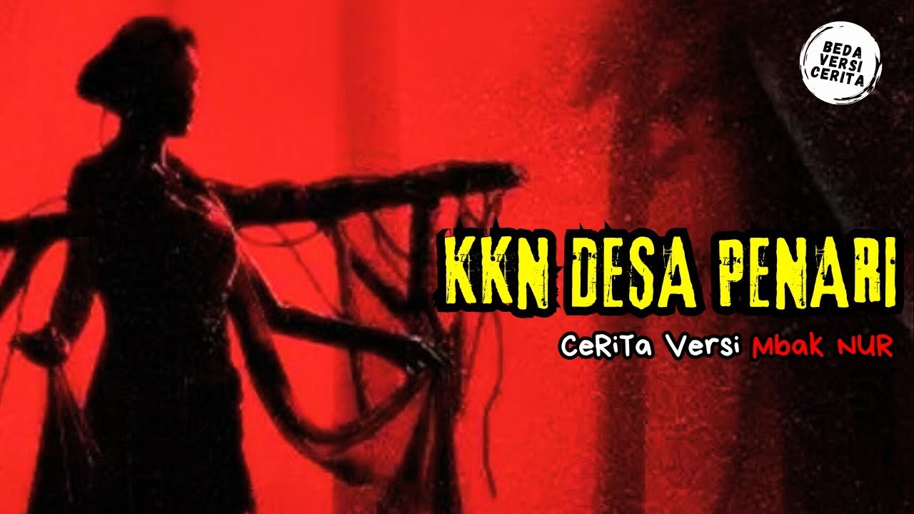 KKN DESA PENARI dari sudut pandang MBAK NUR | Cerita Horor Simpleman
