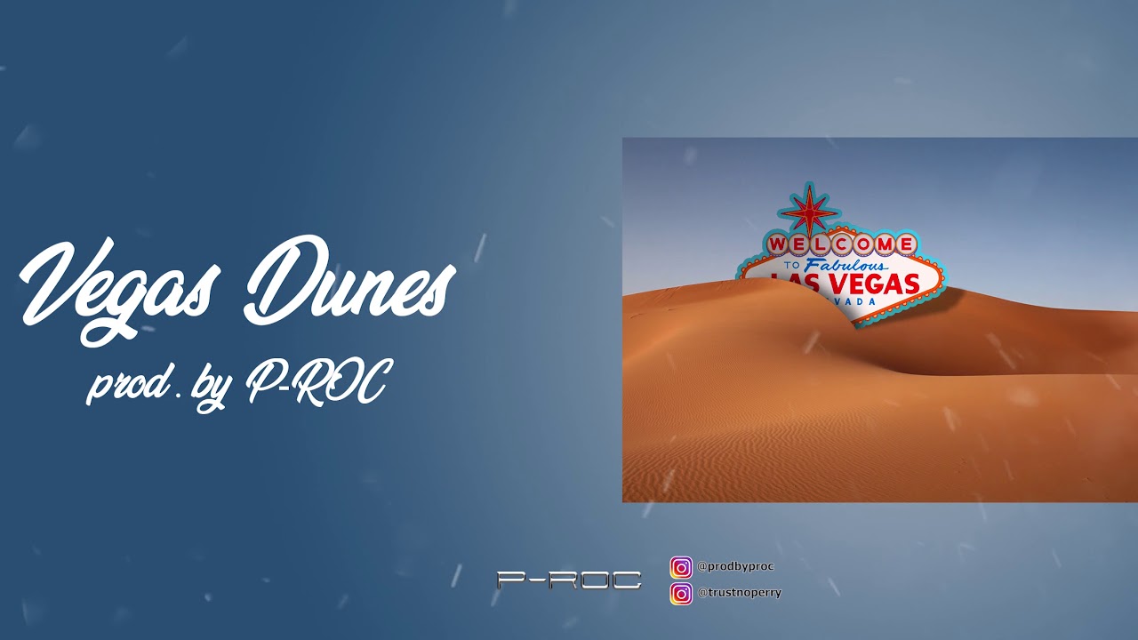 VEGAS DUNES [FREE] | Vegas Jones x Joe Vain,Boston George 