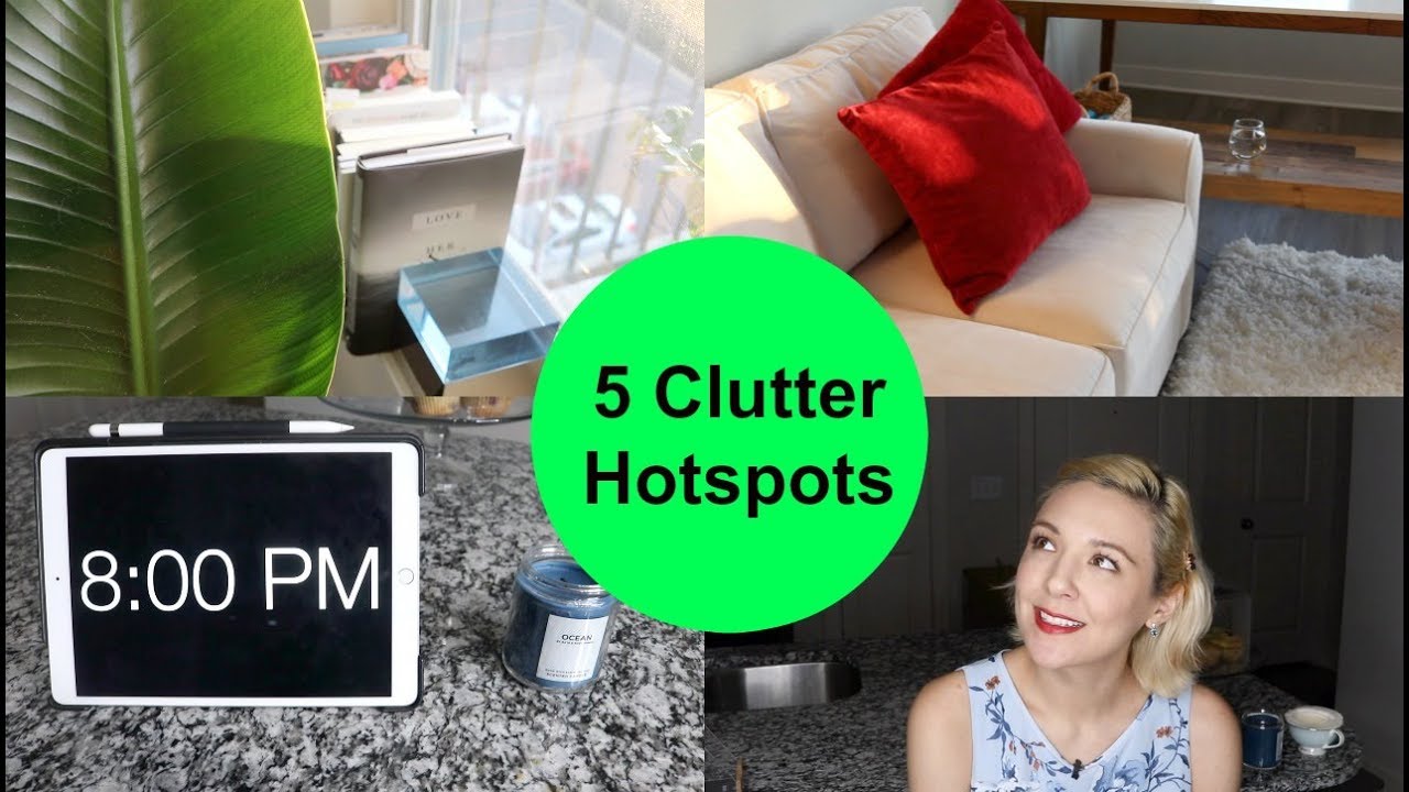 5 Clutter Hotspots