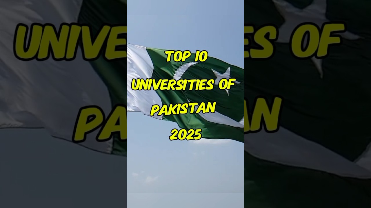 Best Universities Pakistan 2025 