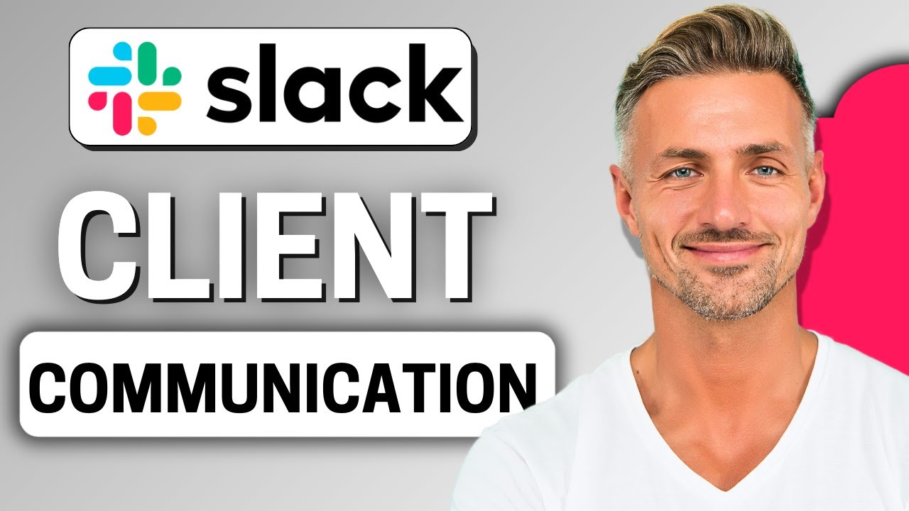How to Use Slack for Client Communication 2025 Step by Step