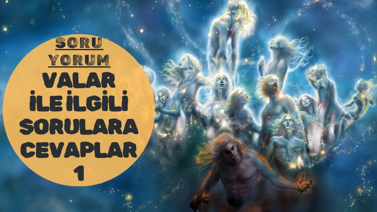VALAR'LA İLGİLİ MERAK EDİLENLER 1. BÖLÜM (Lotr-Orta Dünya)