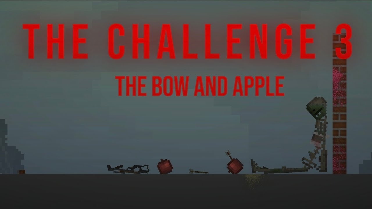 THE CHALLENGE 3 - the bow and apple