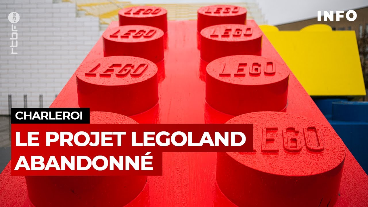 Le projet de parc Legoland abandonné à Charleroi - RTBF Info