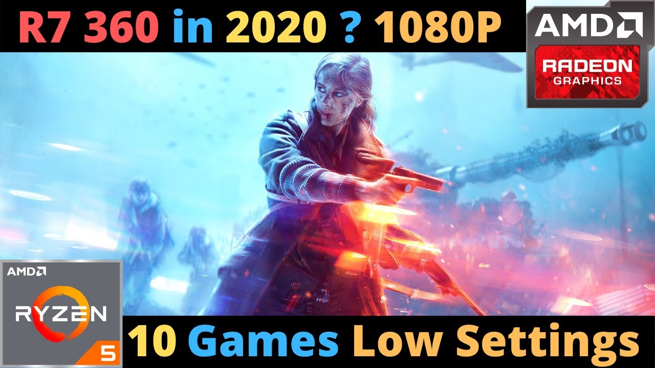 R7 360 in 2020? Ryzen 5 2600 R7 360 1080P Low Settings | FPS Benchmark | 10 Games tested
