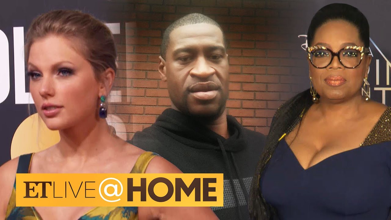 Celebrities Speak Out Over George Floyd’s Death | ET Live @ Home