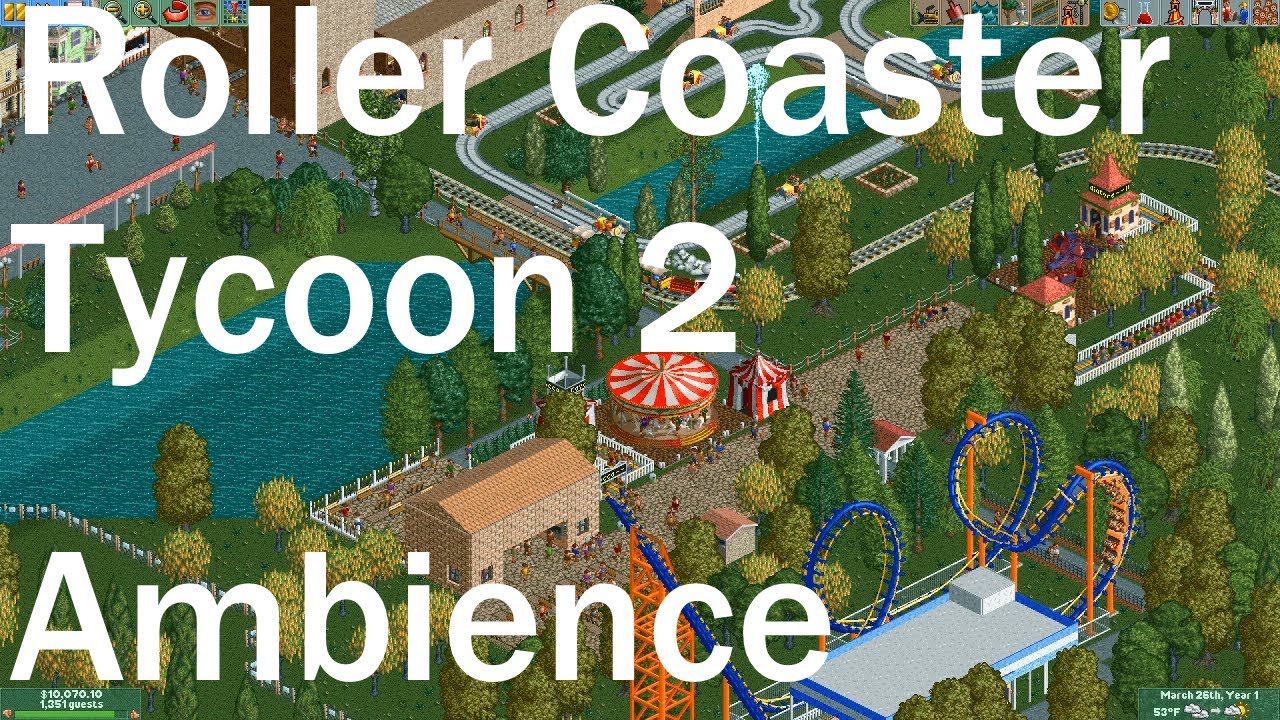Roller Coaster Tycoon 2 Ambience