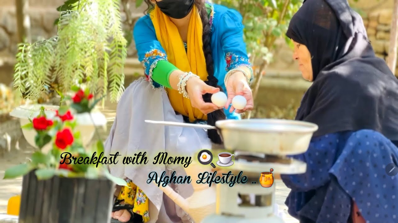 Breakfast With Mom ..🫖🍳🥗. / Afghan Nature Lifestyle 