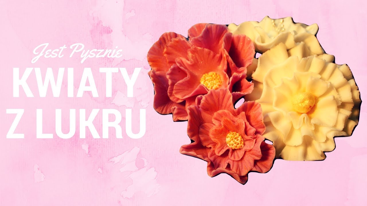 Dekoracja Tortu: Kwiaty Z Lukru Plastycznego [Jest Pysznie]