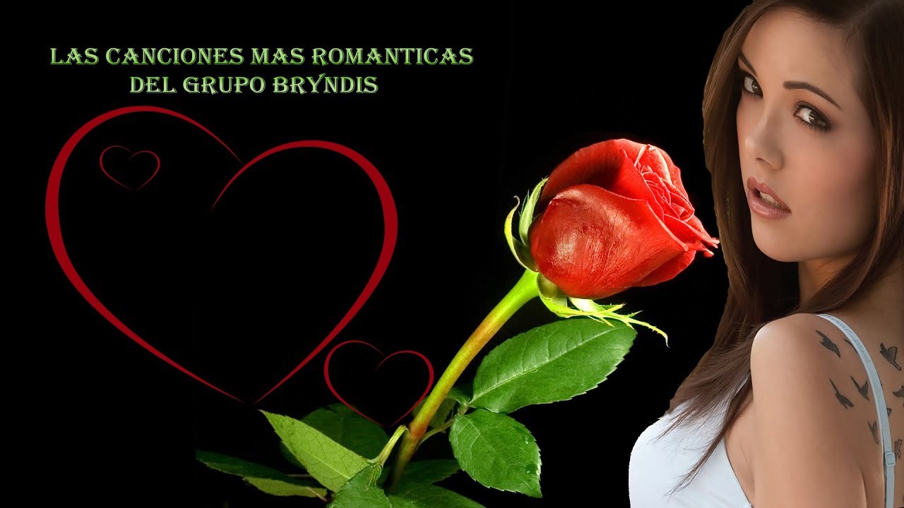 'SOLO LAS MEJORES CANCIONES ROMANTICAS 'DE GRUPO BRYNDIS'