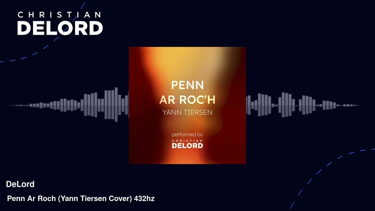 🔴 Christian DeLord - Penn Ar Roc'h (Yann Tiersen cover 432hz) 🎹