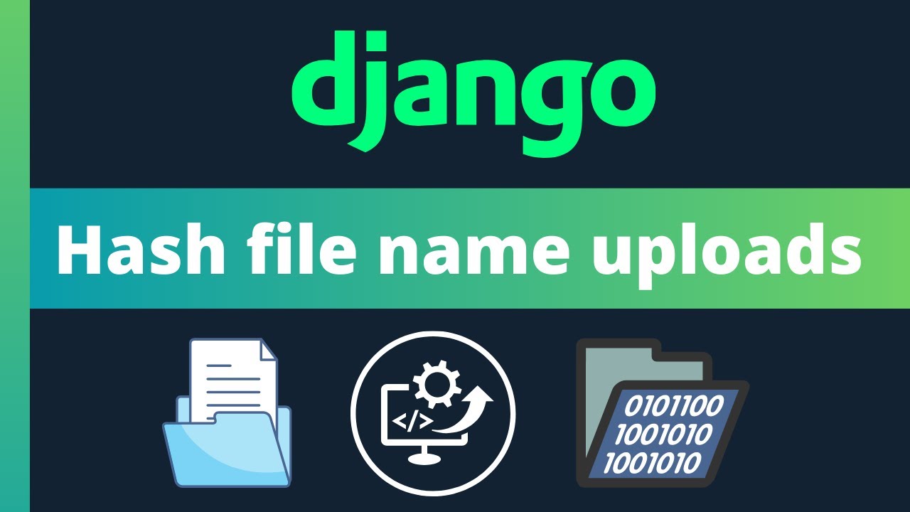 Hash file names for more secure file uploads in Django