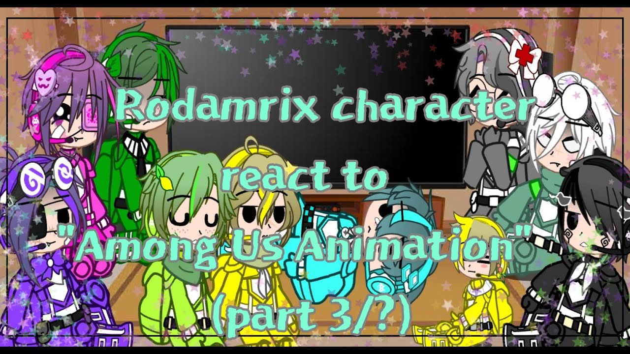 Rodamrix character react to 