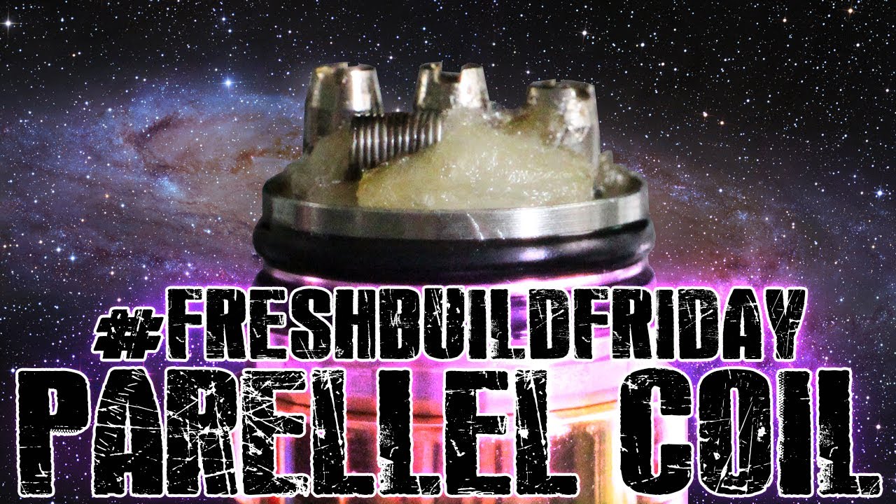 #FRESHBUILDFRIDAY - Parallel Coil