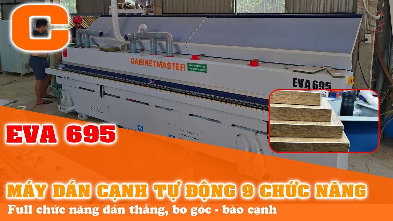 Máy Dán Cạnh 9 Chức Năng Tự Động Bo Góc| Dán Thẳng Full Option - EVA 695
