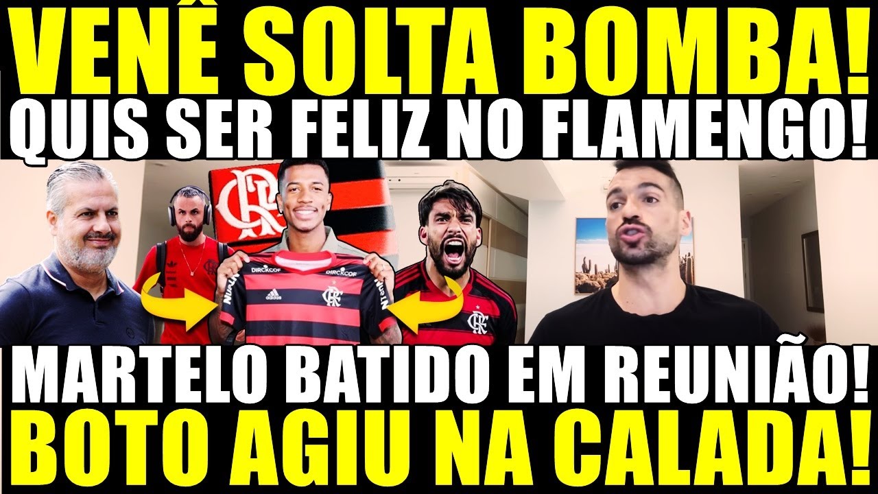 BOMBA NA CALADA DA NOITE! MARTELO BATIDO EM REUNIÃO! QUIS SER FELIZ NO FLAMENGO! CHEGADA COMEMORADA!