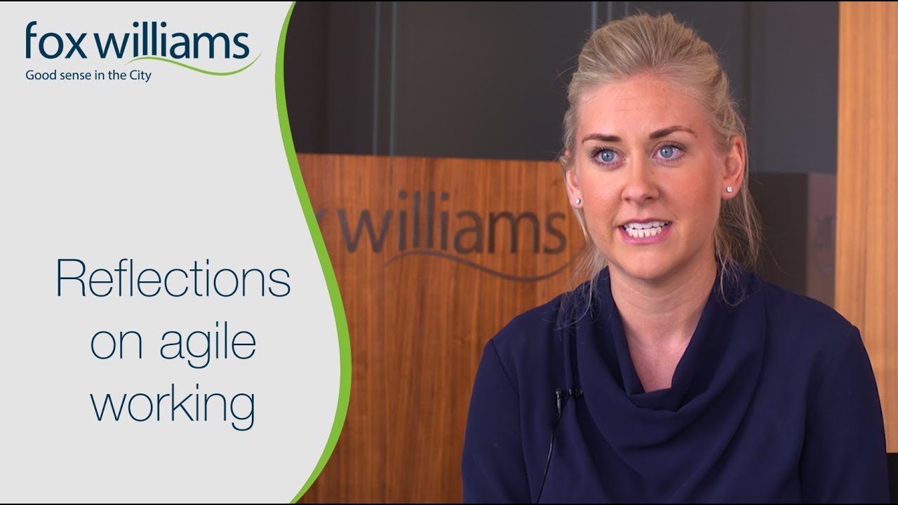 Reflections on agile working - Fox Williams LLP