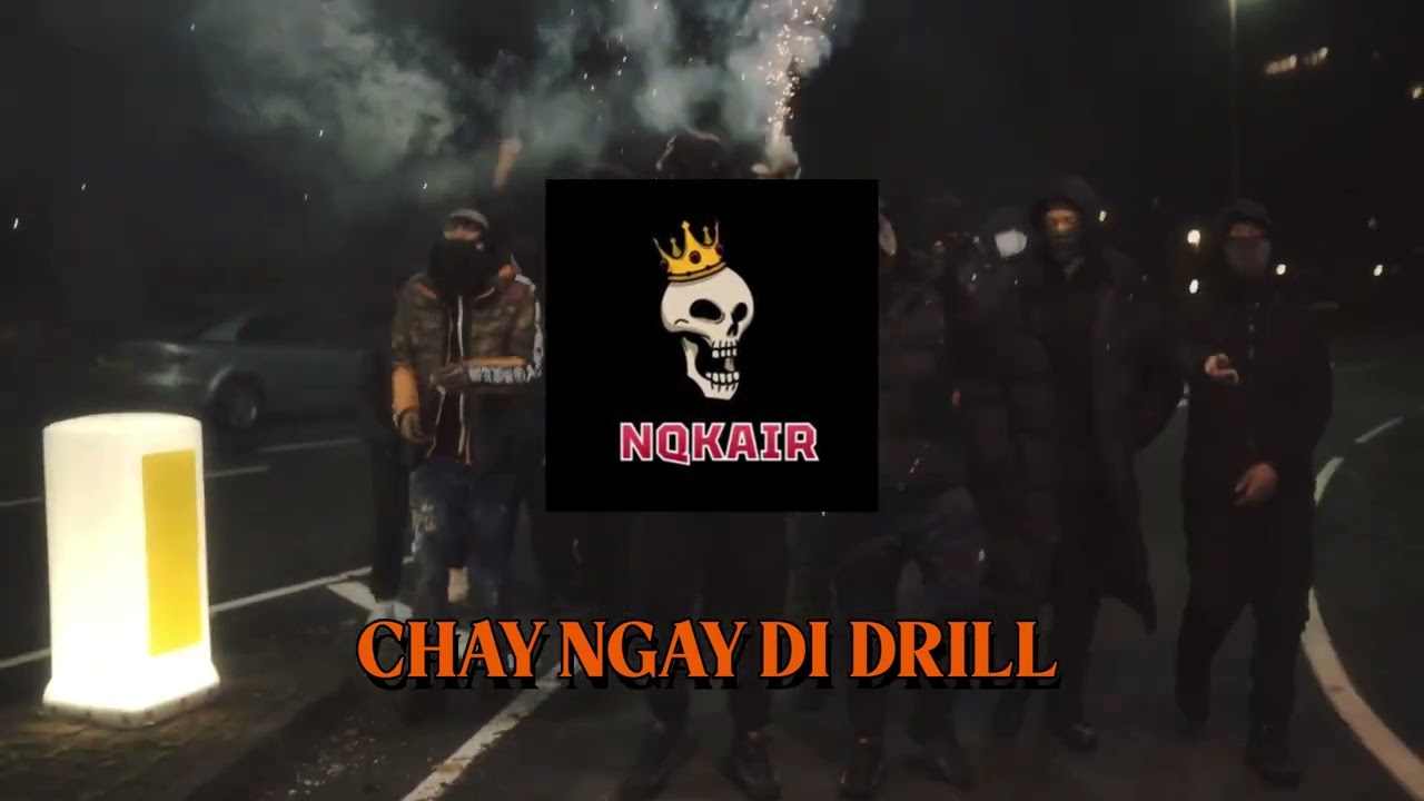 SIÊU PHẨM CHẠY NGAY ĐI DRILL MIX, Prod.NQKair