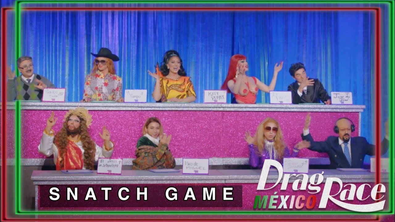 DRAG RACE MÉXICO TEMPORADA 2 SNATCH GAME | PT. 1