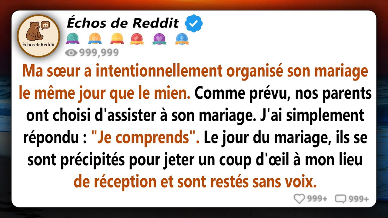 Ma sœur a intentionnellement organisé son mariage le même jour que le mien. Nos parents ont choisi..