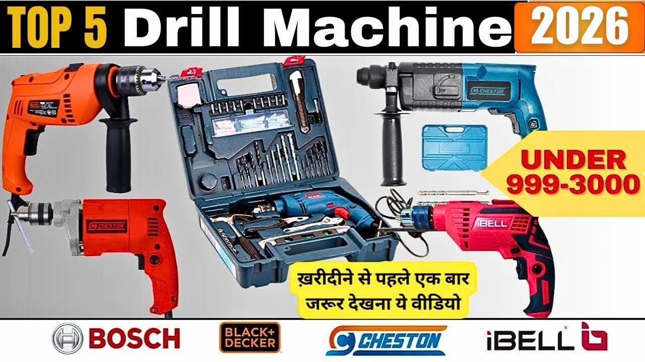 Top 5 Best Drill Machine in India Under Rs 999 ,1500 ,2000 ,3000 for Home & Professional Use 2026