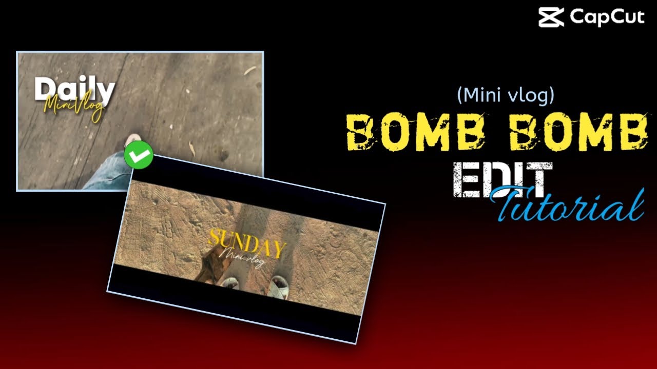 Mini vlogs edit tutorial.🔥.! Bom bom edit Tutorial capcut..!