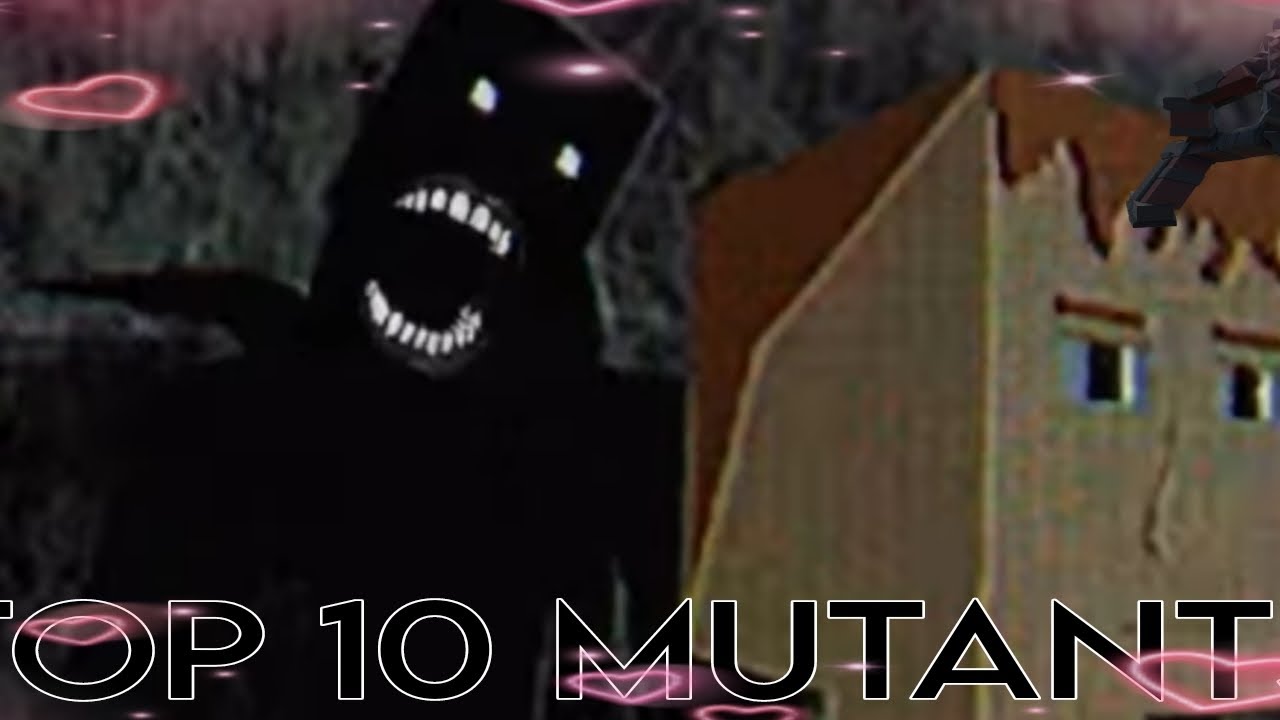 TOP 10 MUTANTS IN GOREBOX