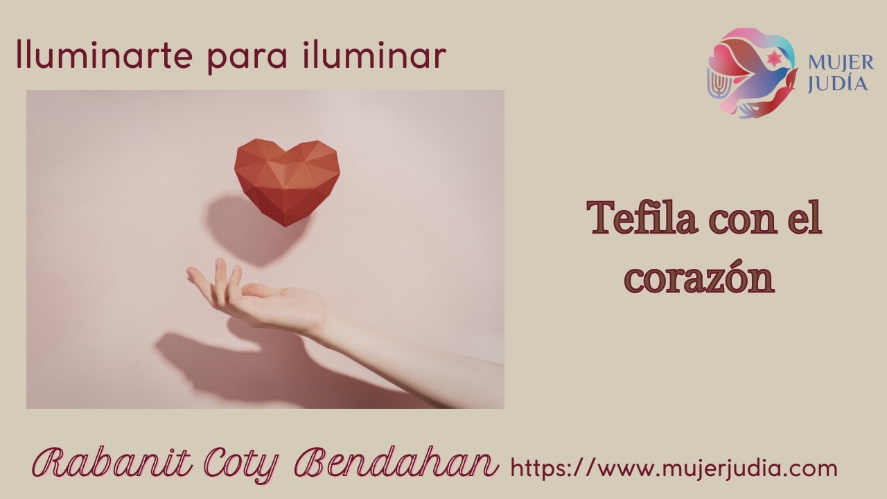 Tefila con el corazón@Mujer-judia