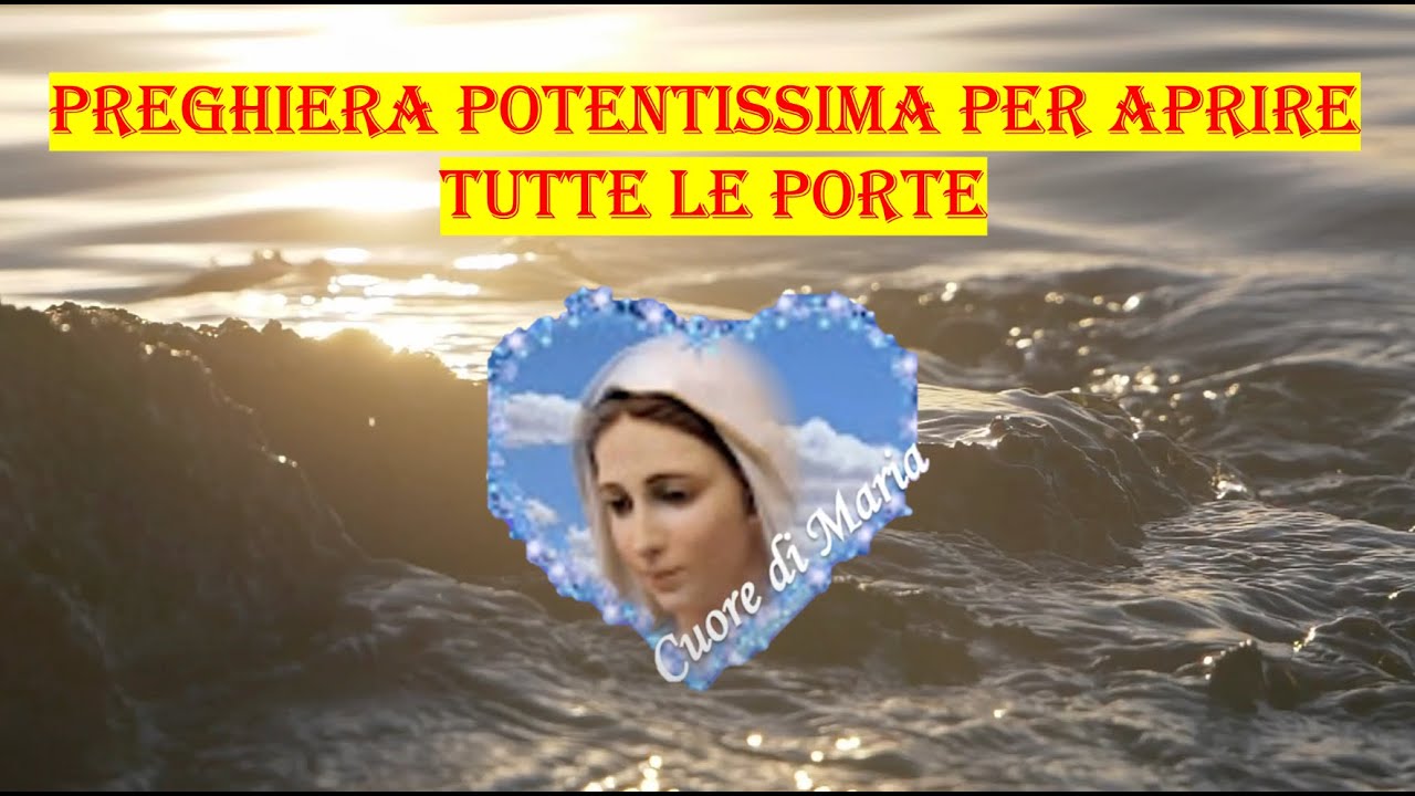 PREGHIERA POTENTISSIMA PER APRIRE TUTTE LE PORTE