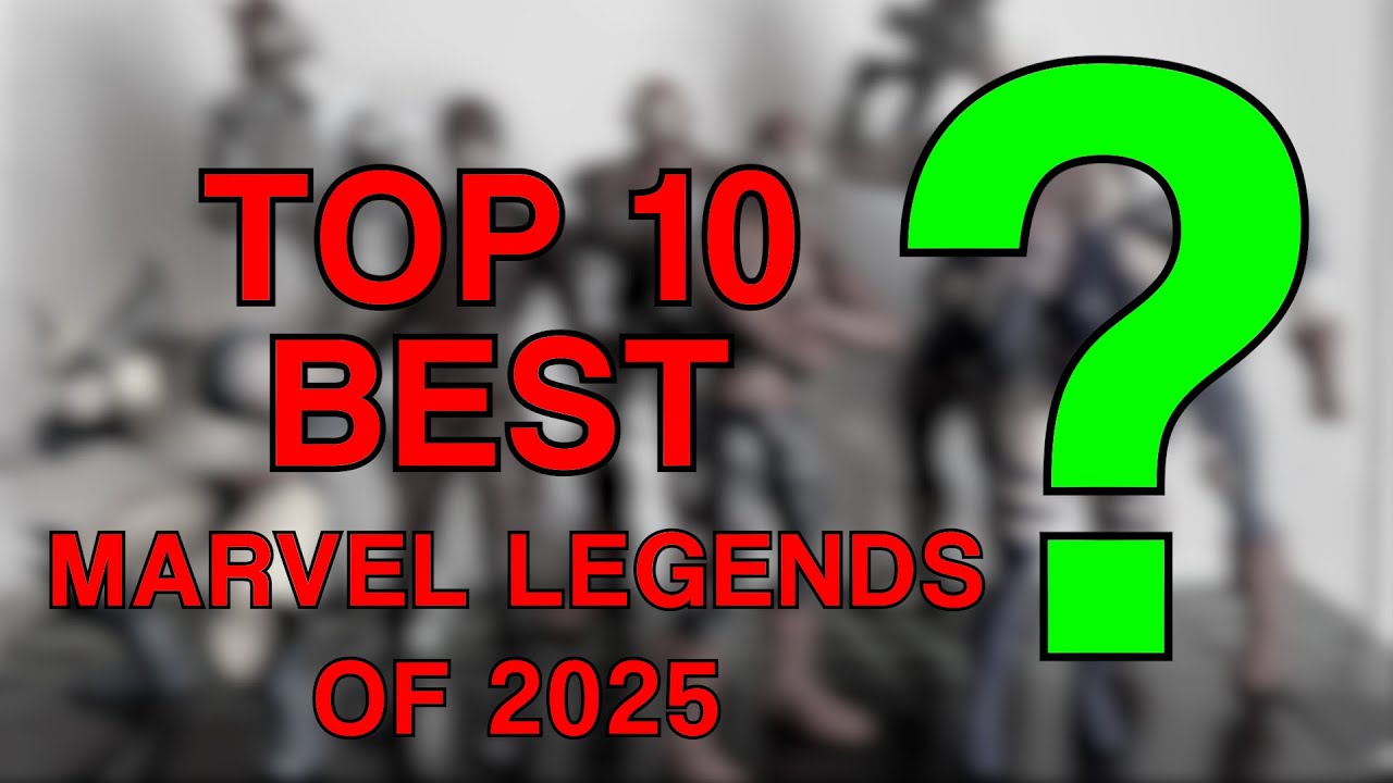 ТОП-10 ЛУЧШИХ ФИЛЬМОВ ИЗ СЕРИИ MARVEL LEGENDS 2025 ГОДА