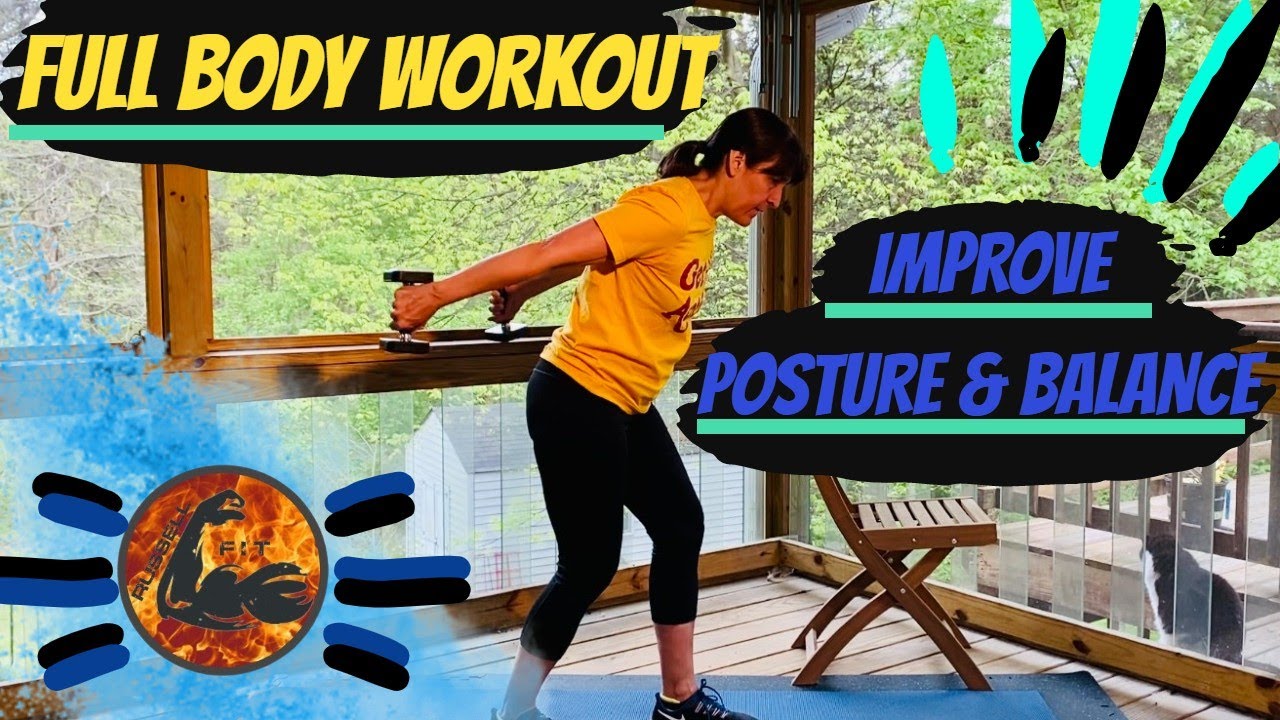 FULL BODY HOME WORK OUT - [ IMPROVE POSTURE AND BALANCE ]