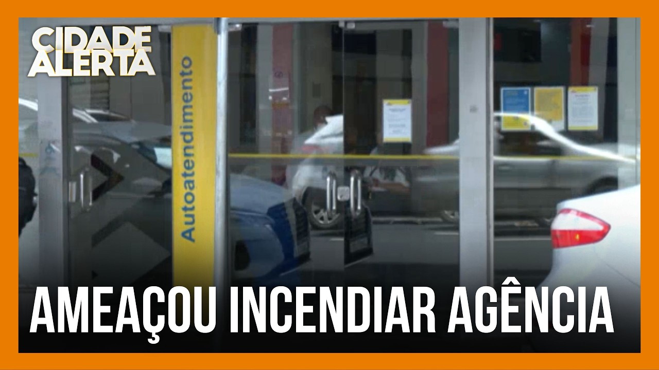 Homem ameaça incendiar agência bancária após insatisfação com atendimento