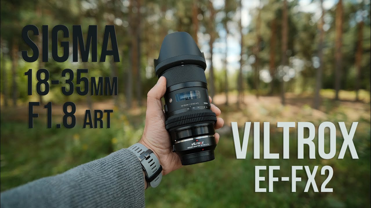Sigma 18-35mm F1.8 + Viltrox EF-FX2. Как бы 