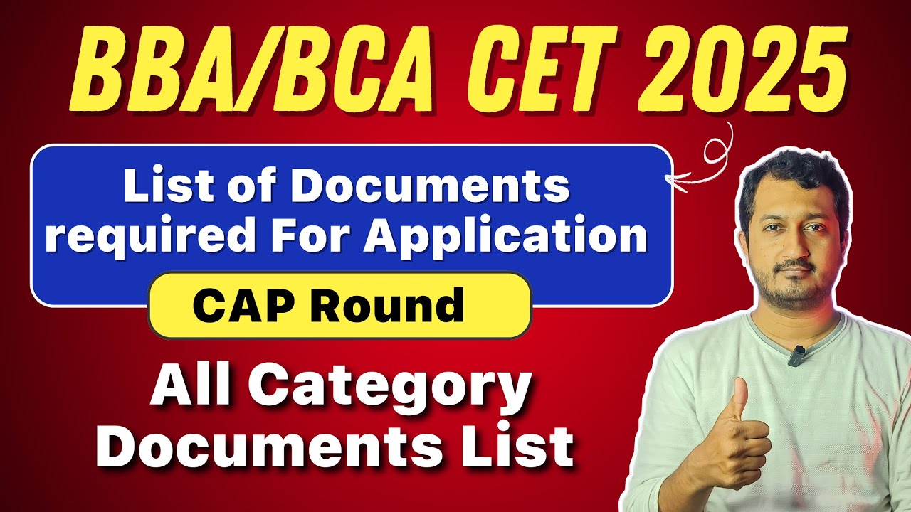 List of Documents required for BBA/BCA CET 2025 CAP Round | All Category Documents List