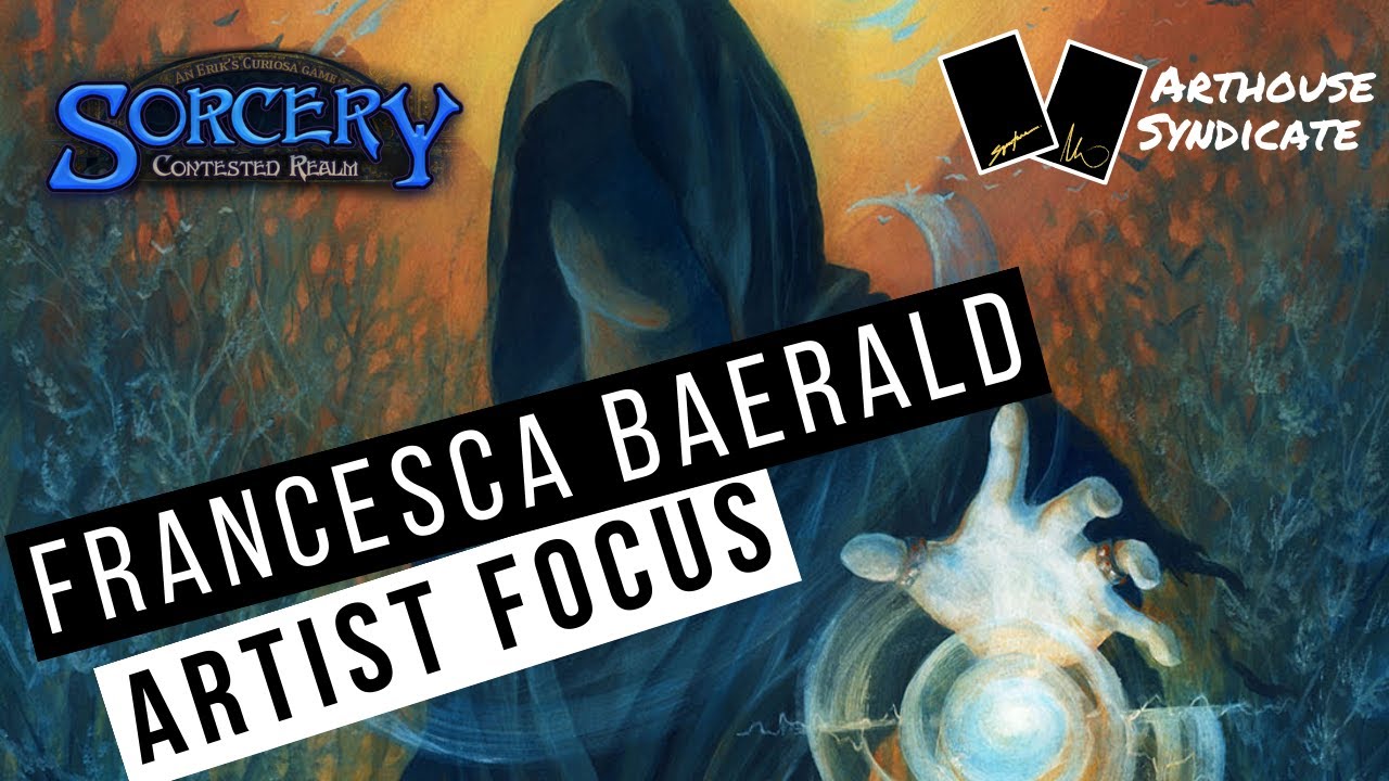 FRANCESCA BAERALD ARTIST FOCUS - SORCERY TCG