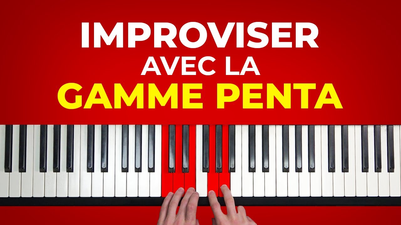 Ma méthode pour improviser avec les gammes pentatoniques