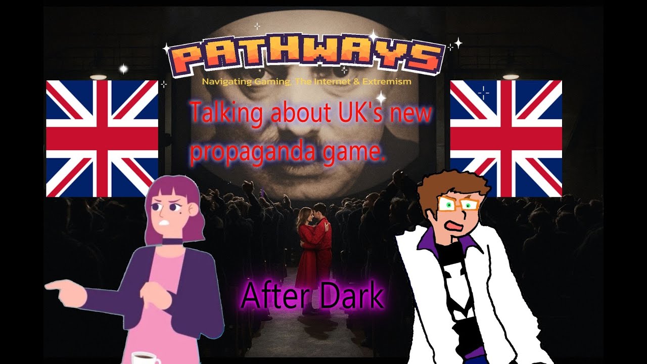 Talking about UK's new propaganda game. Pathways