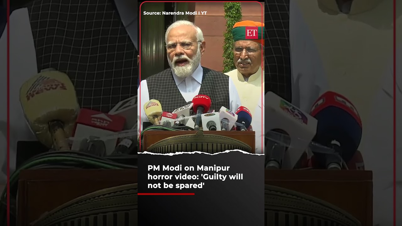 PM Modi on Manipur horror video: 'Guilty will not be spared'