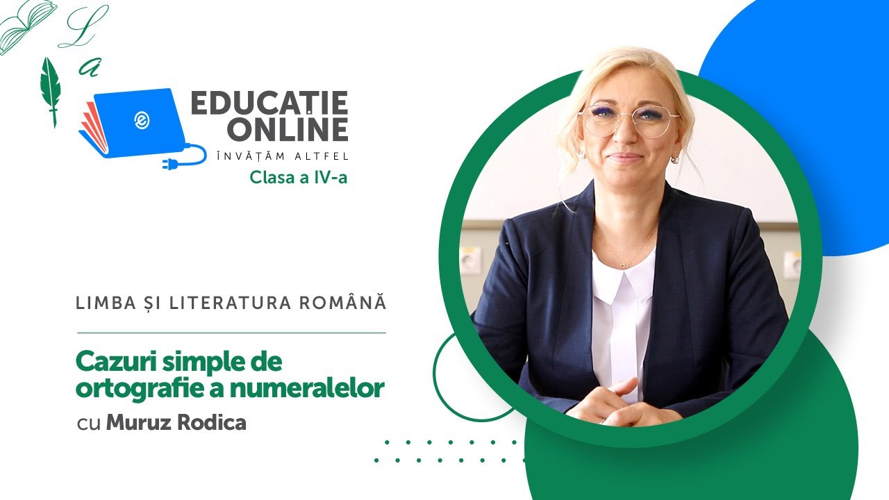 Limba și literatura română, Clasa a IV-a, Cazuri simple de ortografie a numeralelor