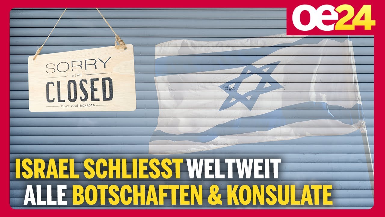 Israel schlie&szlig;t weltweit alle Botschaften & Konsulate