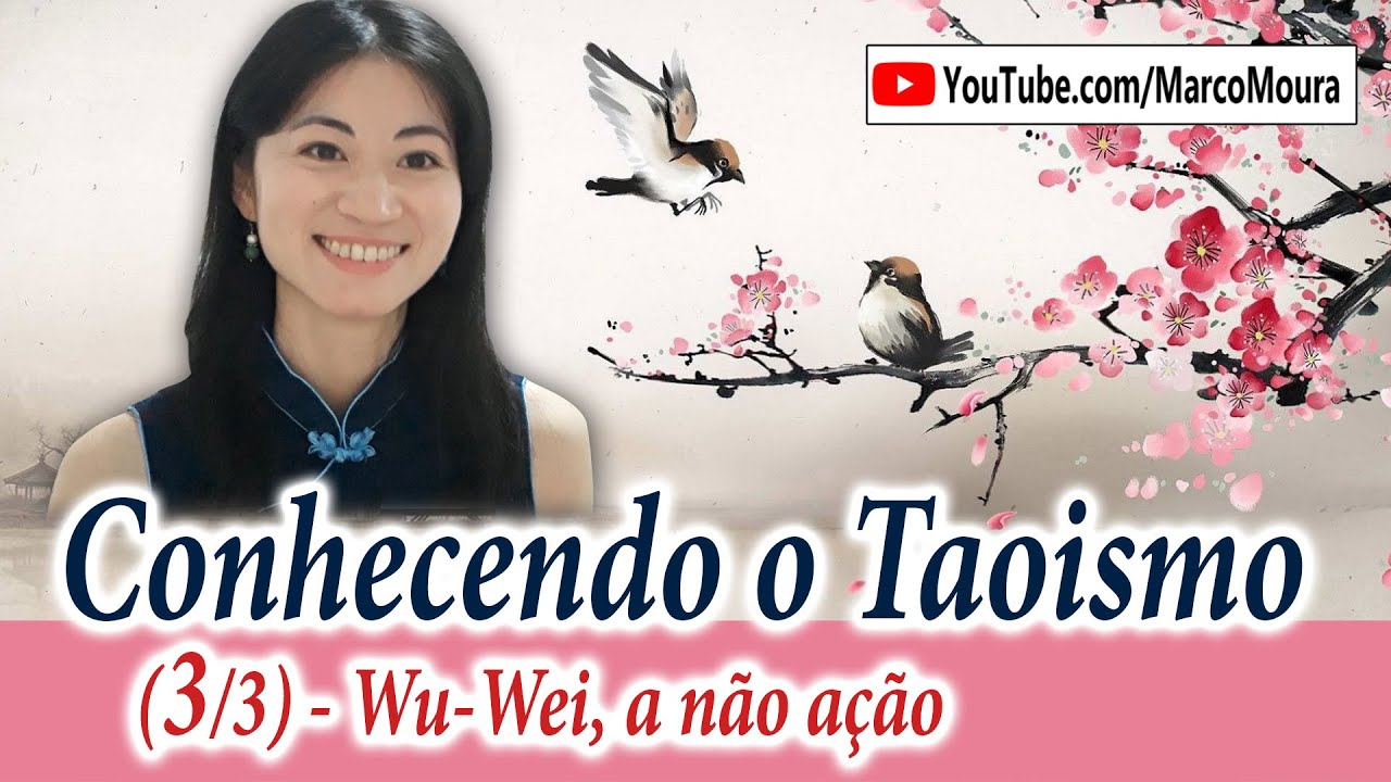 Conhecendo o Taoismo (3/3) - wu-wei, a não-ação