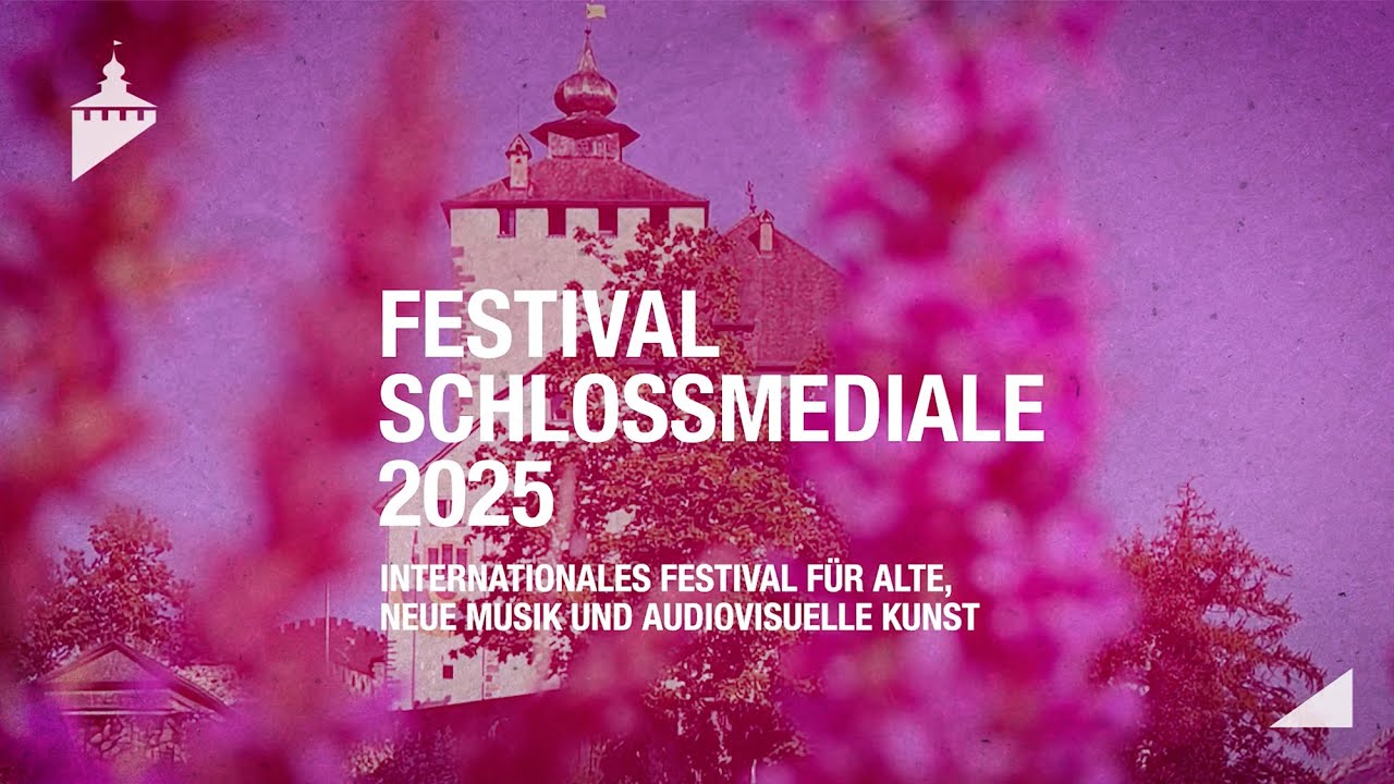 Festival Schlossmediale Werdenberg 2025 &ndash; AUSGEPACKT!
