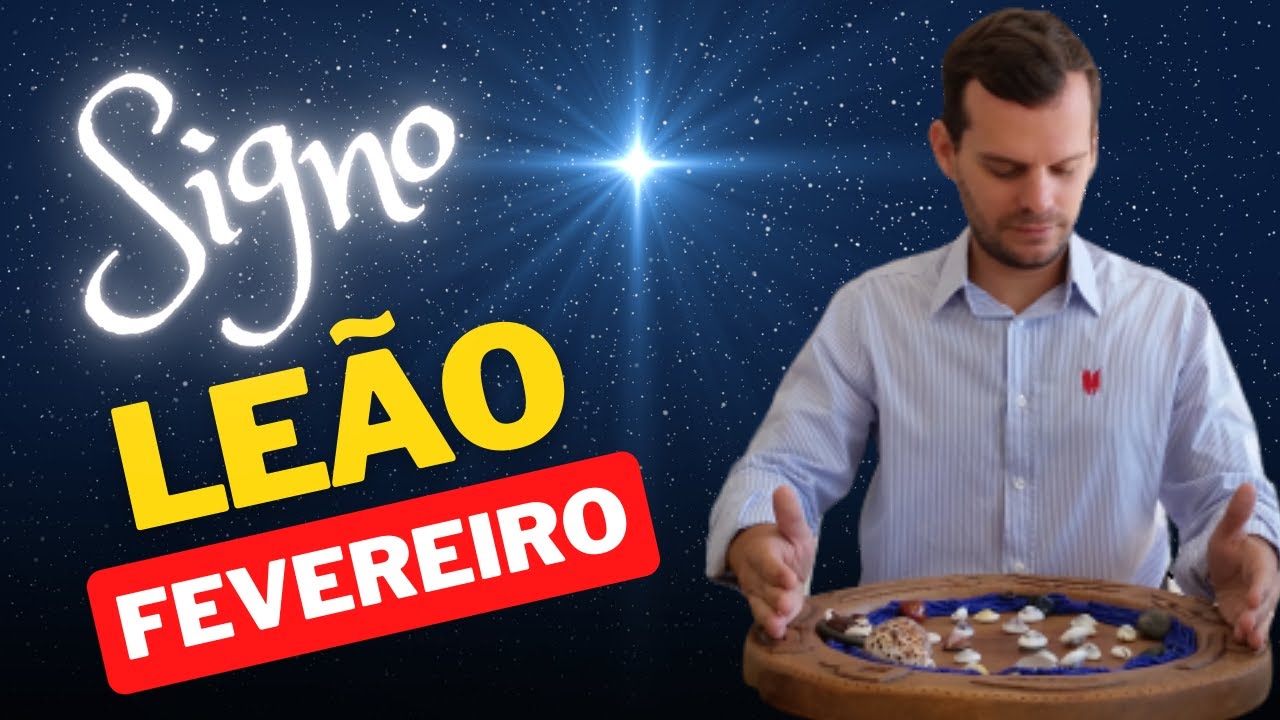 LEÃO FEVEREIRO: Mensagens dos Orixás para Guiar o seu Mês.