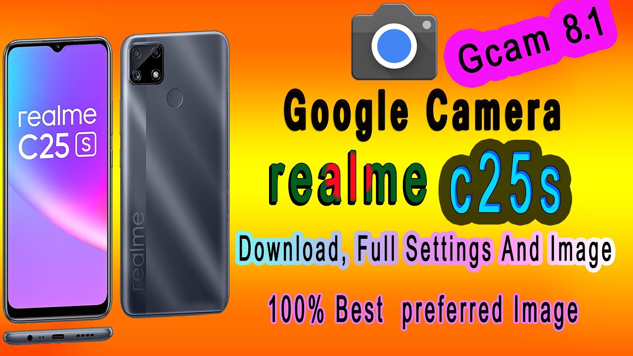 Google Camera 8.1 Download and Install for realme c25s Settings || Gcam c25s full features  Tech995