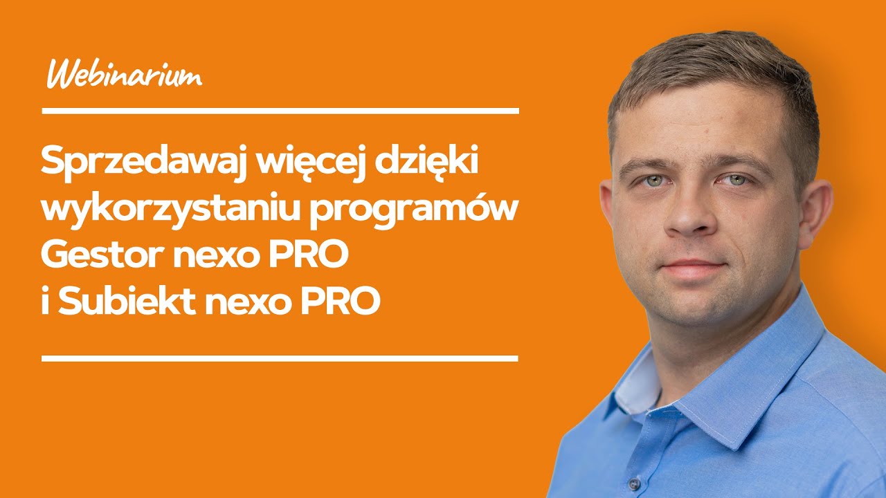 Sprzedawaj więcej dzięki wykorzystaniu program&oacute;w Gestor nexo PRO i Subiekt nexo PRO